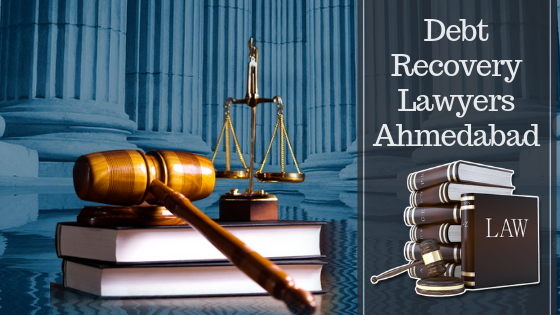 debt recovery lawyers ahmedabad